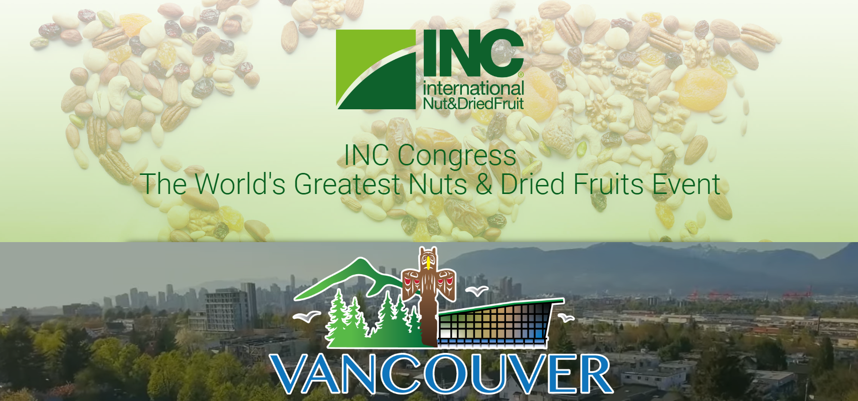 INC WORLD NUT AND DRIED FRUIT CONGRESS 2024 INC WORLD NUT AND DRIED FRUIT CONGRESS 2024